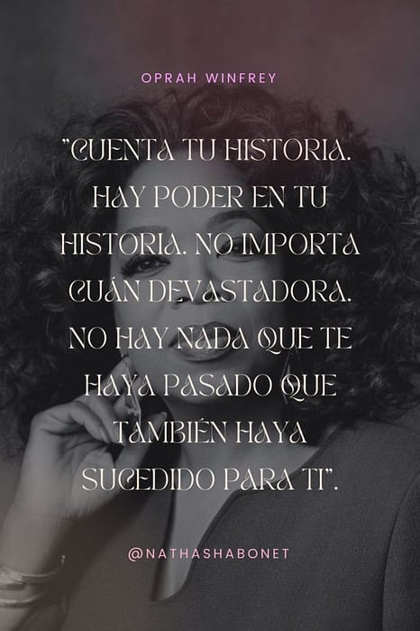 Nathasha Bonet, Frases, Marca Personal, Oprah, Historia