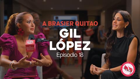 A Brasier Quitao Podcast con Gil López y Nathasha Bonet