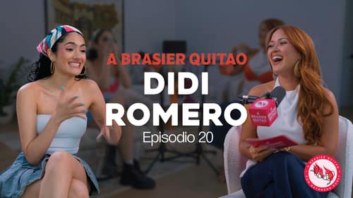 A Brasier Quitao Podcast con Didi Romero y Nathasha Bonet